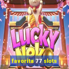 favorita 77 slots